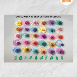 30 Flowers and 10 Leaf SVG, 3D Paper Flowers, Rolled Rose SVG, Leaves for Cricut & Silhouette, DIY Craft Cut Files